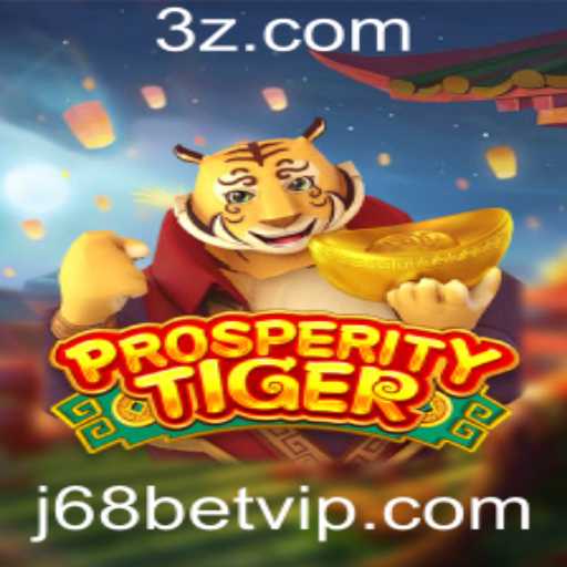 Explorando o Jogo ProsperityTiger e a Plataforma J68 Bet